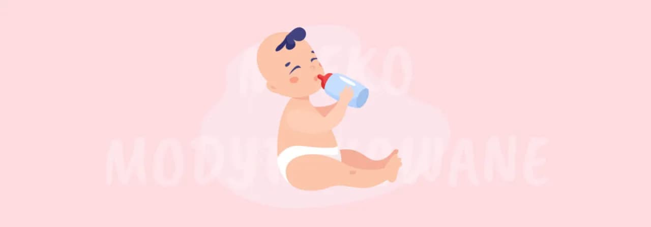 Jakie mleko modyfikowane wybrać, aby uniknąć problemów zdrowotnych?