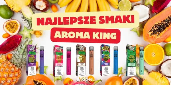 Aroma King jaki smak wybrać – najlepsze opcje na każdą porę roku